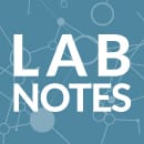 August LabNotes: The Latest Discoveries, Science, and News